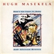 Hugh Masekela - Don't Go Lose It Baby / African Breeze