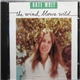 Kate Wolf - The Wind Blows Wild