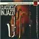 Hubert Laws, Deodato, George Benson, Jackie & Roy, Paul Desmond, Jim Hall - Classics In Jazz