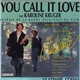 Karoline Kruger - You Call It Love