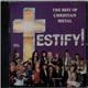 Various - Testify! The Best Of Christian Metal