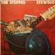 The Steppes - Stewdio